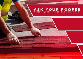 Ask Your Roofer These 4 Questions Before Hiring Them